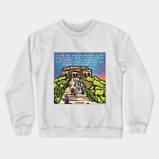 Micah 4:1 Crewneck Sweatshirt